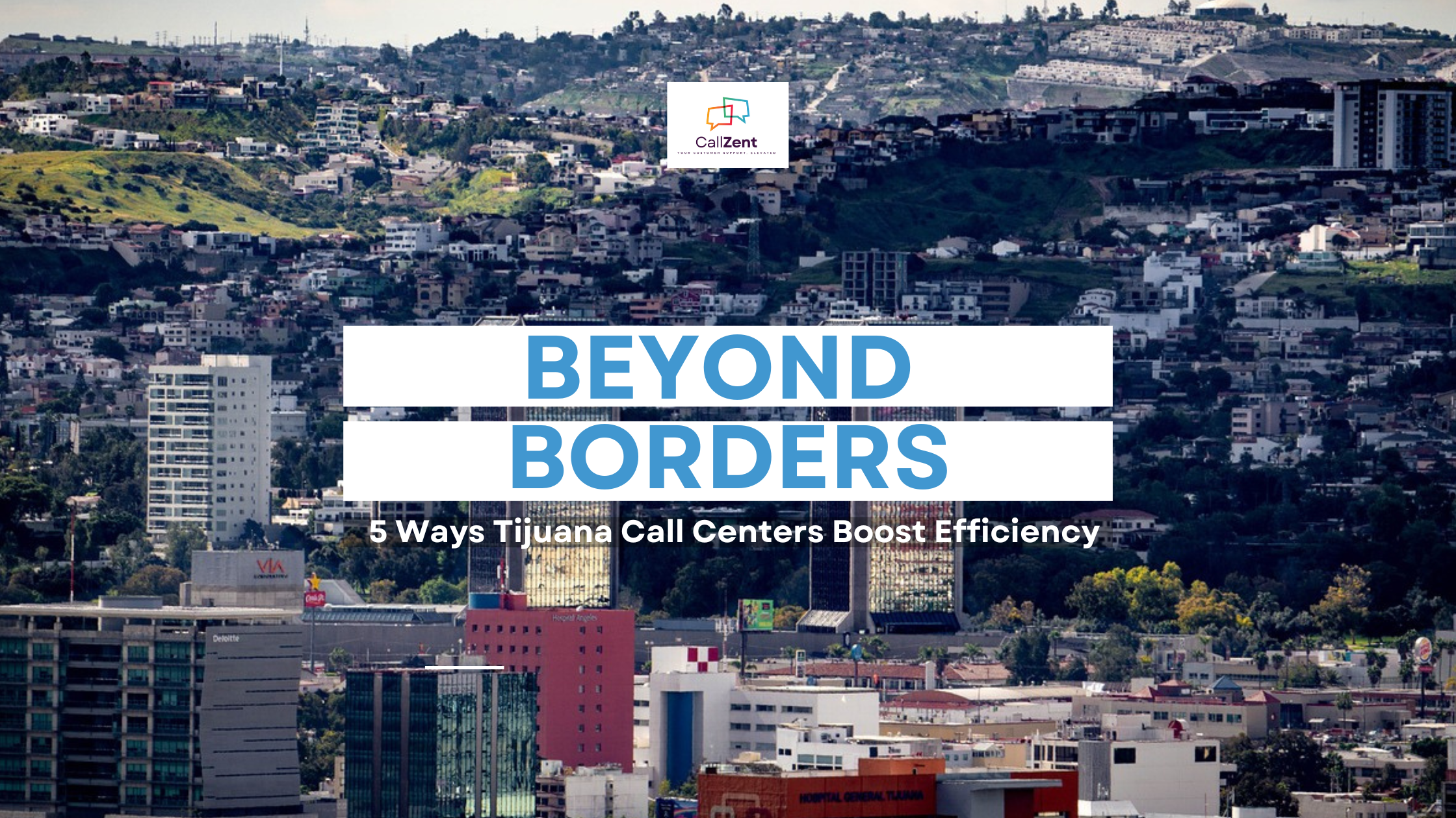 5 Ways Tijuana Call Centers Boost Efficiency