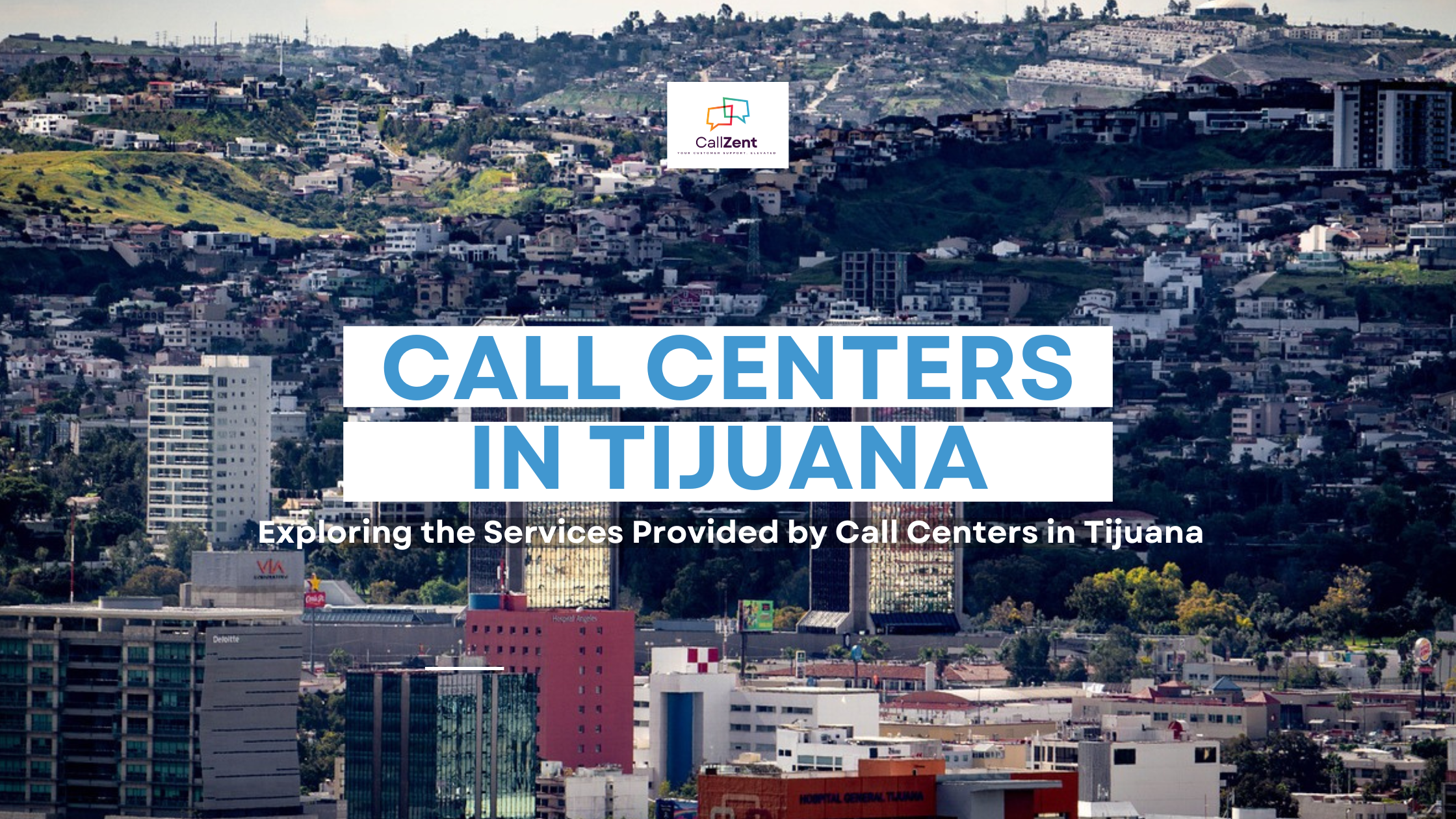 Services Provided by Call Centers in Tijuana