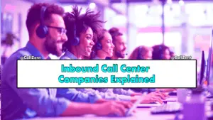 Inbound Call Center Companies Explained, Call Centers in Tijuana,