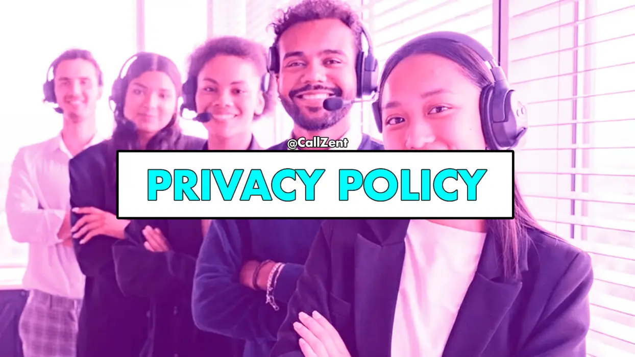 Privacy Policy at CallZent, Call Centers in Tijuana