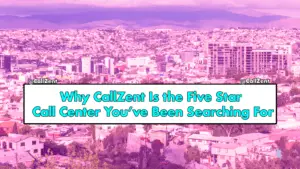 Five Star Call Center, CallZent, Call Centers in Tijuana