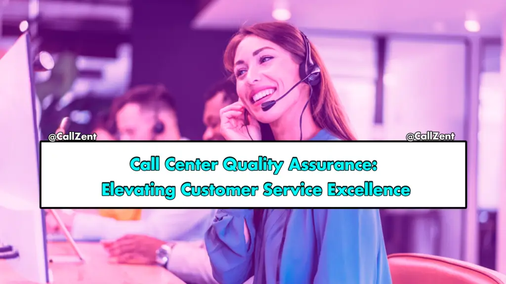 Call Center Quality Assurance