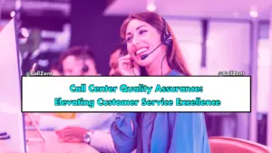 Call Center Quality Assurance