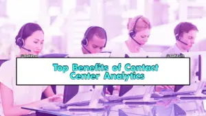 Call center agents using Contact Center Analytics tools to enhance support quality and efficiency