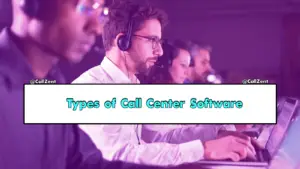 Types of Call Center Software