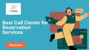 Best Call Center for Reservation Service