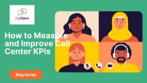 How to Measure and Improve Call Center KPIs