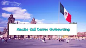Mexico Call Center Outsourcing