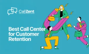Best Call Center for Customer Retention