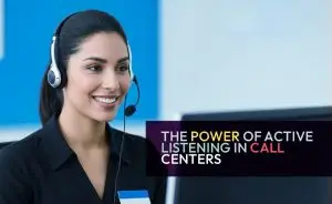 The Power of Active Listening in Call Centers