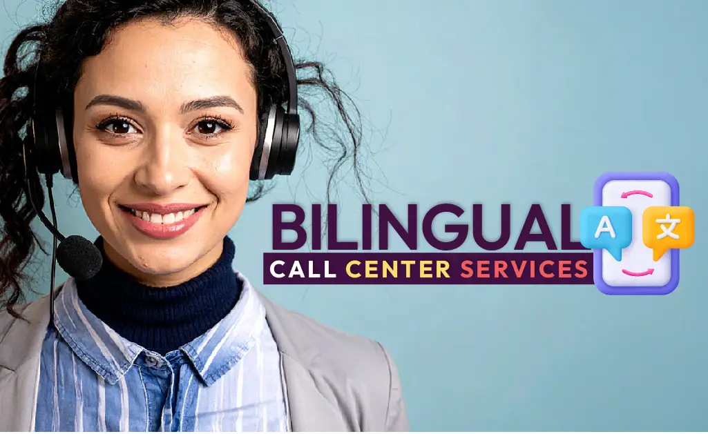 Bilingual Call Center Services 21 Bilingual Call Center Services