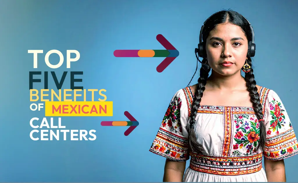 Top-5-Benefits-of-Mexican-Call-Centers 