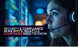 Security and Compliance in Mexico BPOs