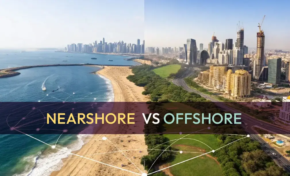 Nearshore vs Offshore Outsourcing