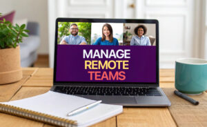 how to manage remote teams
