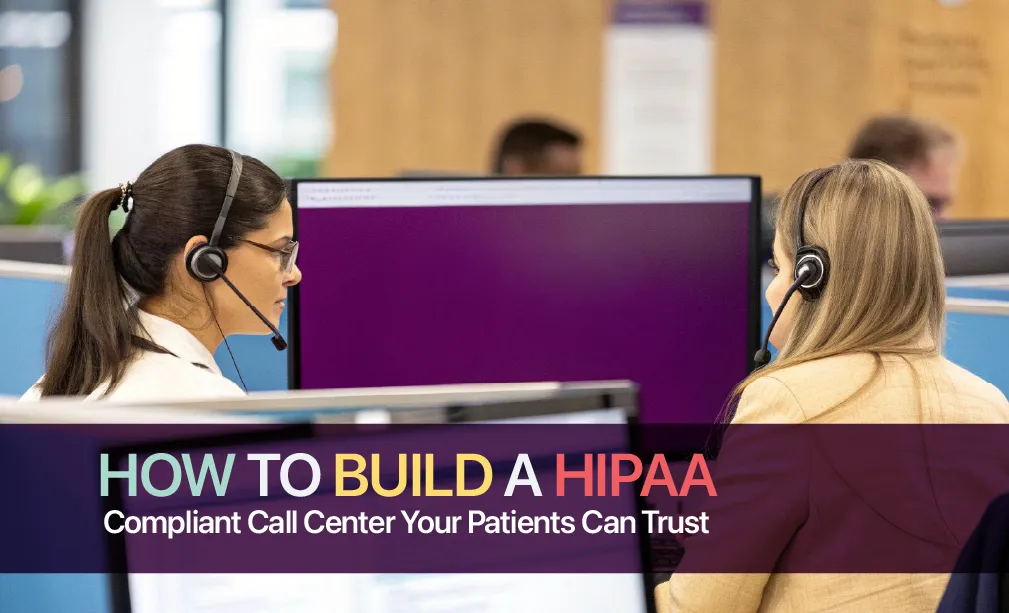 How to build a HIPAA compliant call center