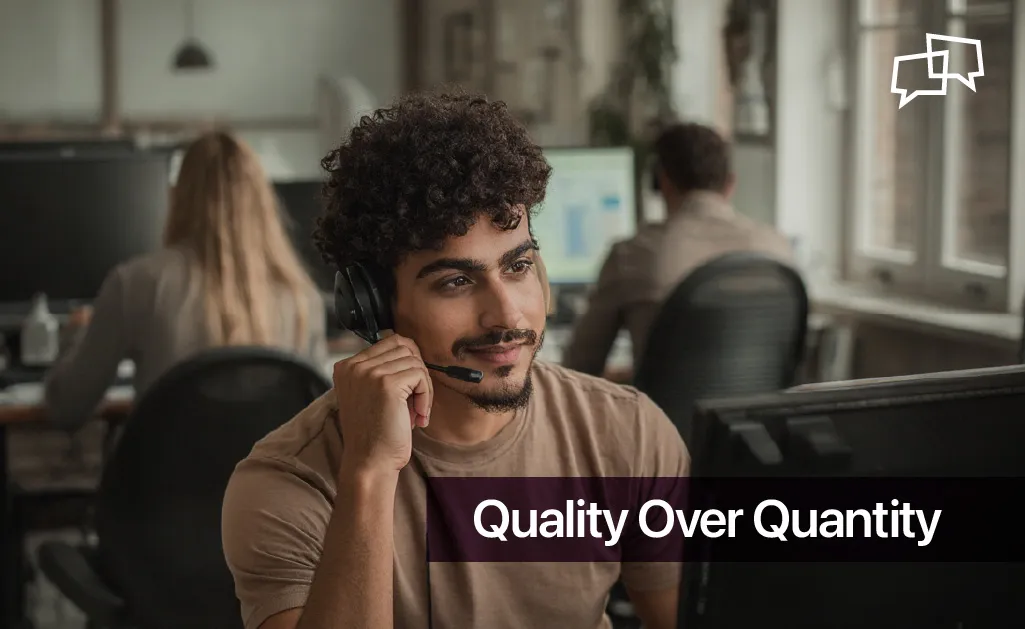 Quality Over Quantity