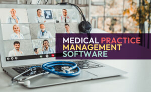 Medical Practice Management Software