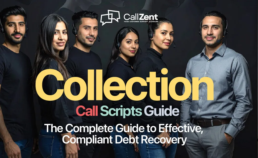Collection Call Scripts Guide: The Complete Guide to Effective, Compliant Debt Recovery 40 Collection Call Scripts Guide