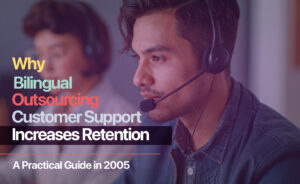 Outsource Bilingual Customer Support