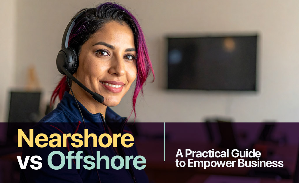 Nearshore vs Offshore Outsourcing
