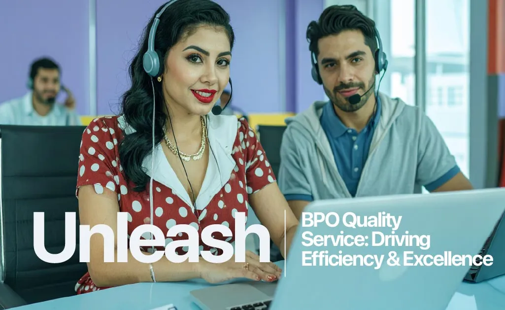 BPO Quality Service: The Foundation of Operational Excellence 14 BPO Quality Service