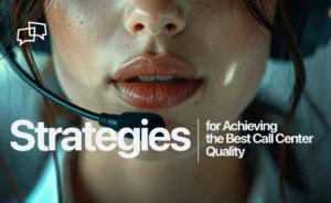 BEst Call Center Quality