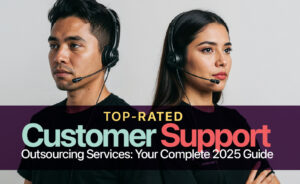 Top-Rated Customer Support Outsourcing Services