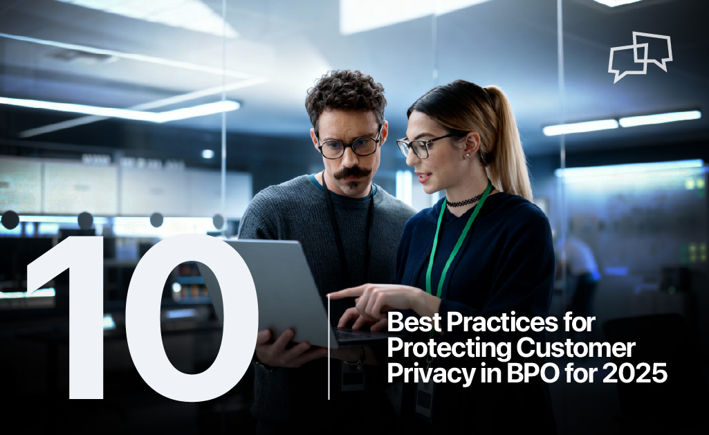 10 Best Practices for Protecting Customer Privacy in BPO for 2025 13 Protecting Customer Privacy in BPO