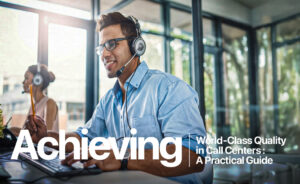 World-Class Quality in Call Centers