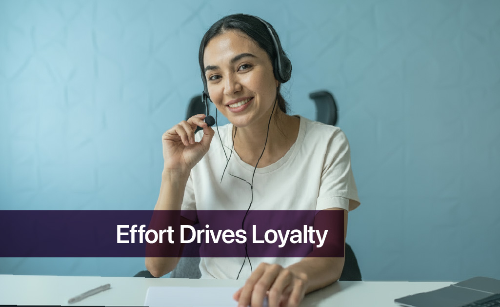 Effort Drives Loyalty
