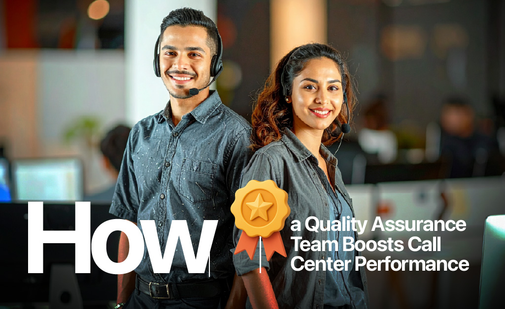 How a Quality Assurance Team Boosts Call Center Performance 47 Quality Assurance Team