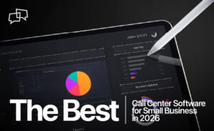 Best Call Center Software for Small Business