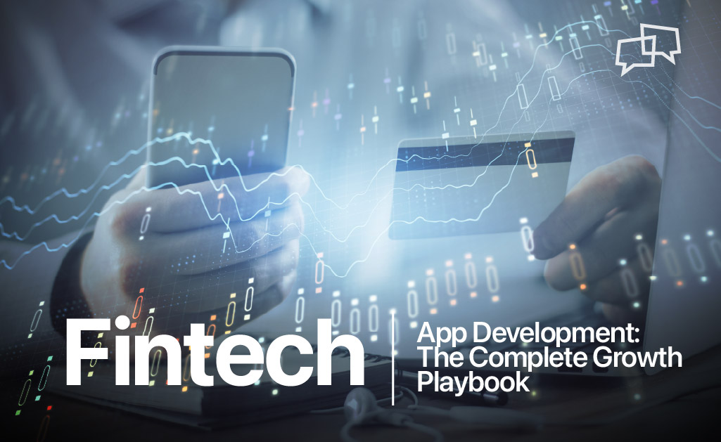 Fintech App Development: The Complete Growth Playbook 23 Fintech App Development