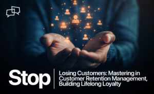 Customer Retention Management