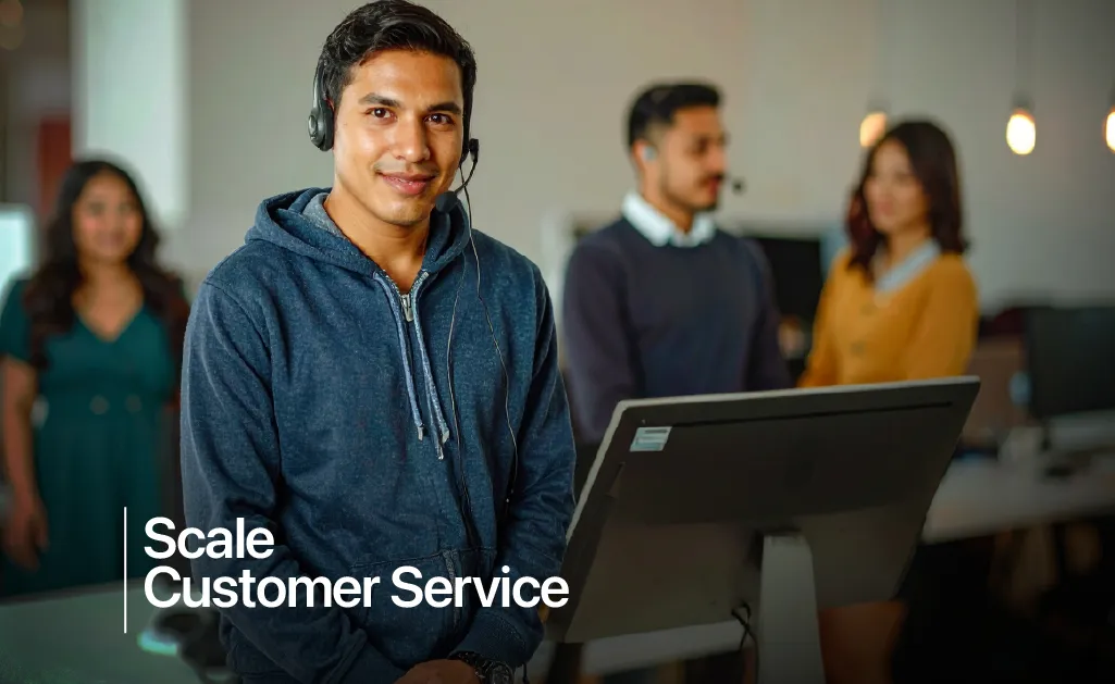 Scale Customer Service