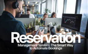 Reservation Management Systems