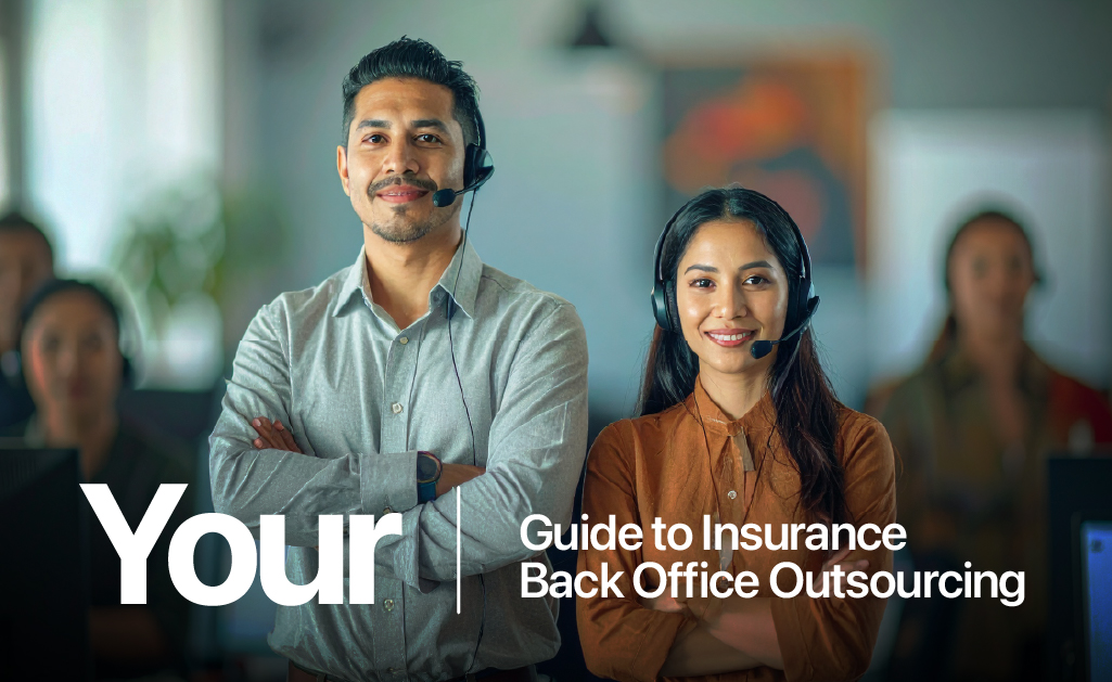 Your Guide to Insurance Back Office Outsourcing 29 Insurance Back Office Outsourcing