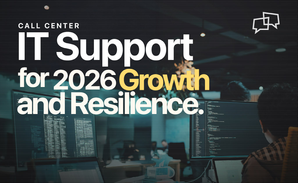 Call Center IT Support for 2026 Growth and Resilience 1 Call Center IT Support