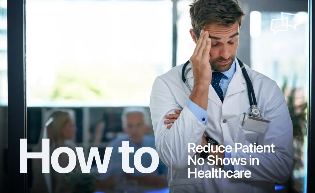 Reduce Patient No Shows