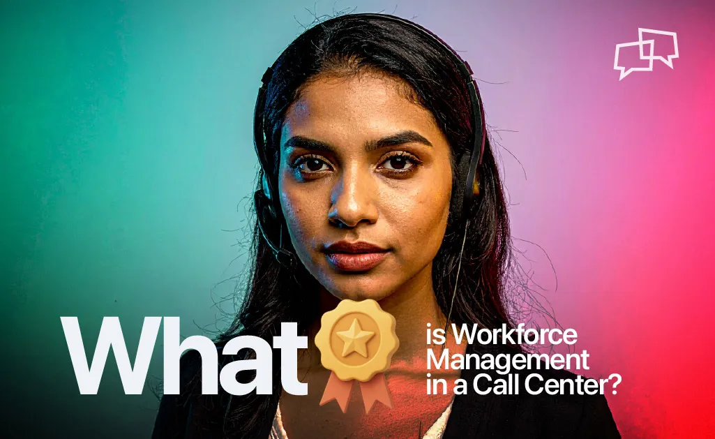 Workforce Management in a Call Center