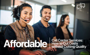Affordable Call Center Services