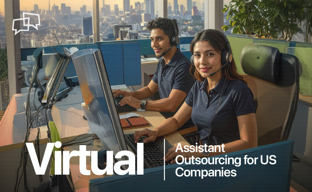 Virtual Assistant Outsourcing For US Companies