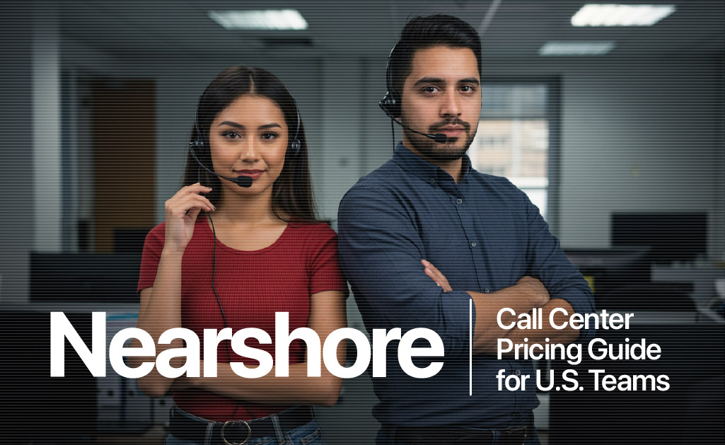 Nearshore Call Center Pricing Guide