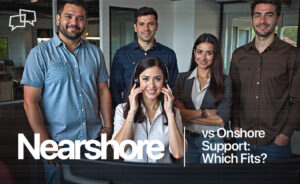 Nearshore Vs Onshore Support