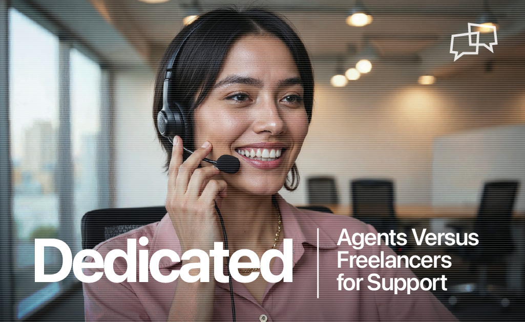 Dedicated Agents Versus Freelancers