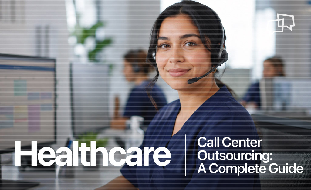 Healthcare call center outsourcing complete guide
