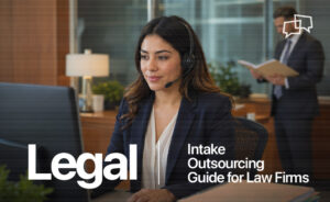 Legal Intake Outsourcing Guide