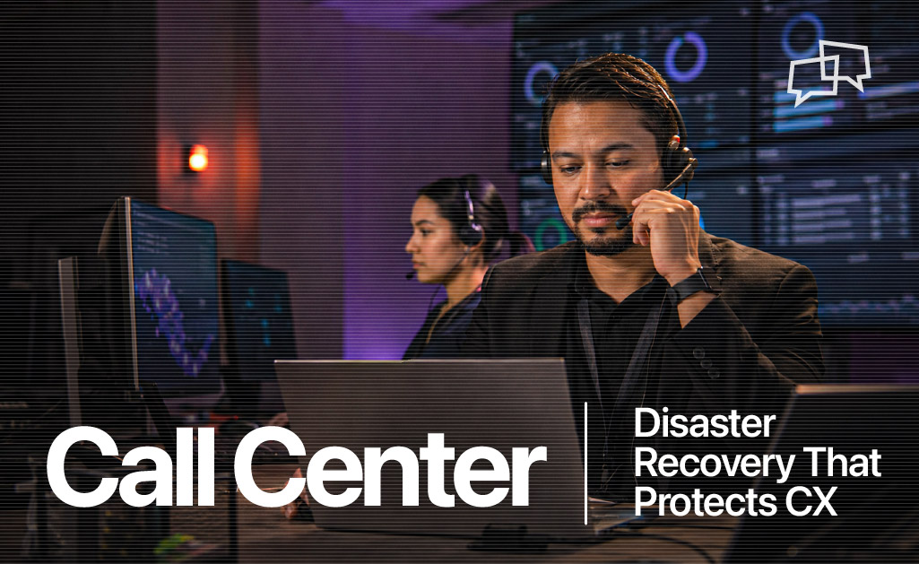 Call Center Disaster Recovery