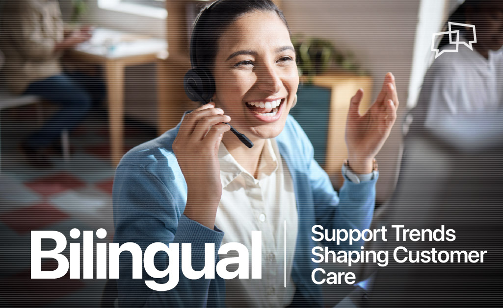 Bilingual Support Trends